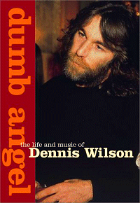 Dennis Wilson: The
                                              Real Beach Boy